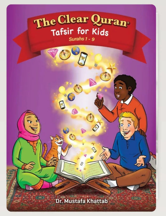 The Clear Quran for Kids | Tafsir - Surah 1-9 | Volume 1