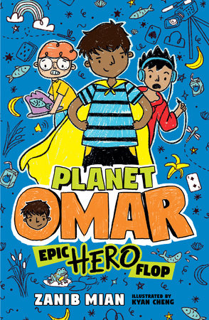 Planet Omar: Epic Hero Flop (Bk. 4, Hardcover) | Zanib Mian