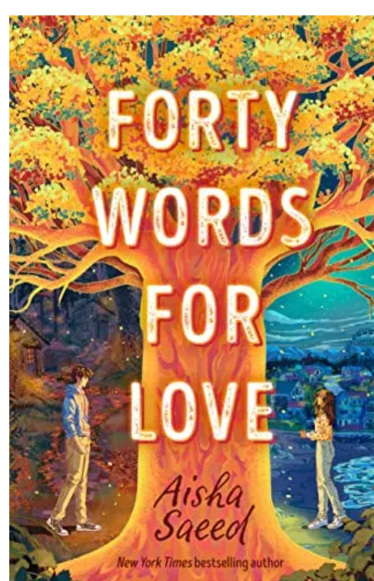 Forty Words for Love | Aisha Saeed