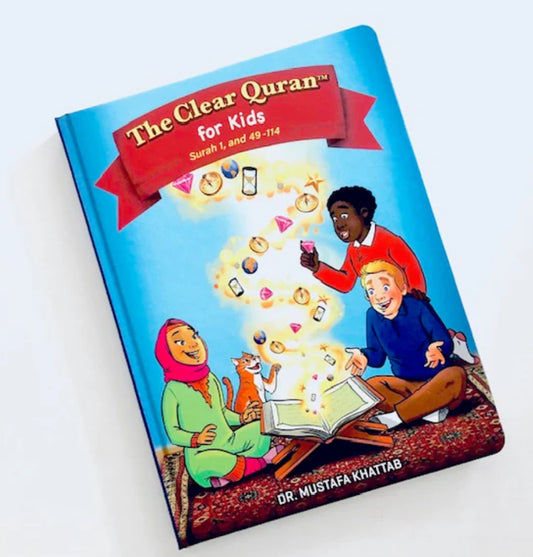 The Clear Quran for Kids | Tafsir – Surah 1, And 49-114 Volume 4