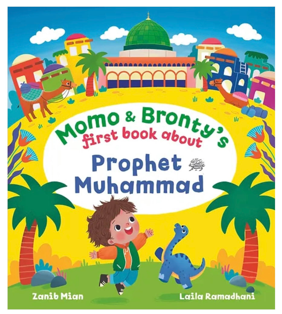 Momo & Bronty's First Book about Prophet Muhammad | Zanib Mian