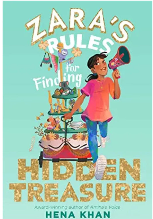 Zara's Rules for Finding Hidden Treasure (Zara's Rules, Bk. 2)
| Hena Khan