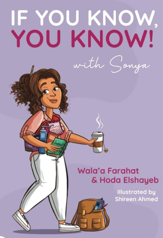 If you know, you know! with Sonyaa | Wala’a Farahat | Book about Puberty for Muslim Girls