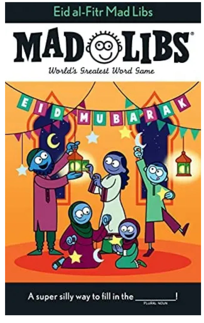Eid al-Fitr Mad Libs : WORLD'S GREATEST WORD GAME by Saadia Faruqi (Paperback)