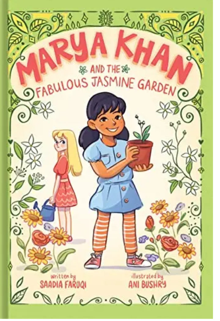 Marya Khan and the Fabulous Jasmine Garden (Marya Khan, Bk. 2) by Saadia Faruqi (Hardcover)