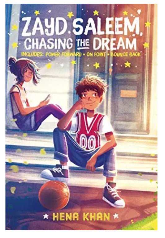 Zayd Saleem, Chasing the Dream (Power Forward/On Point/Bounce Back) by Hena Khan (Hardcover)