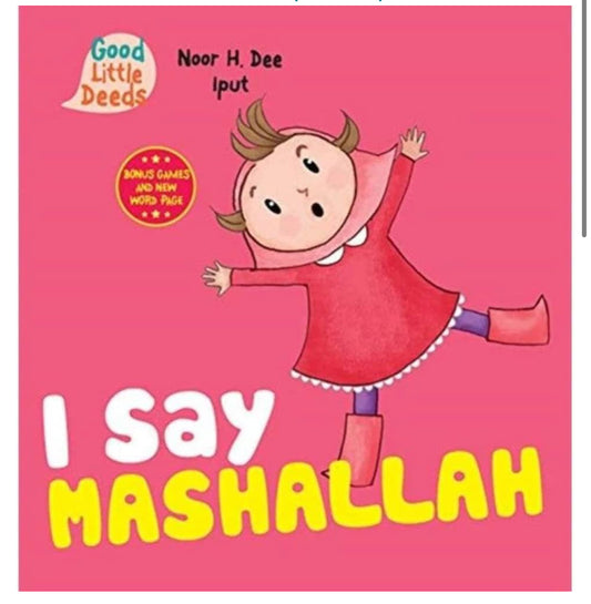 I Say Mashallah | Noor H. Dee