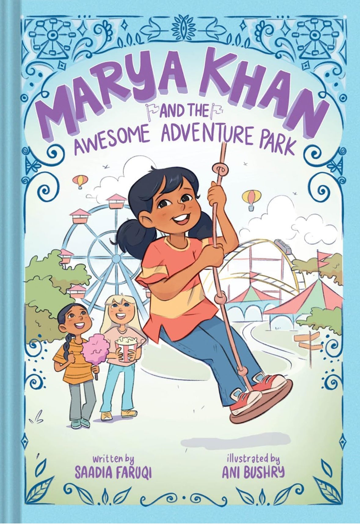 Marya Khan and the Awesome Adventure Park  (Marya Khan, Bk. 4) by Saadia Faruqi (Hardcover)