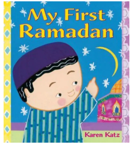 My First Ramadan by Karen Katz