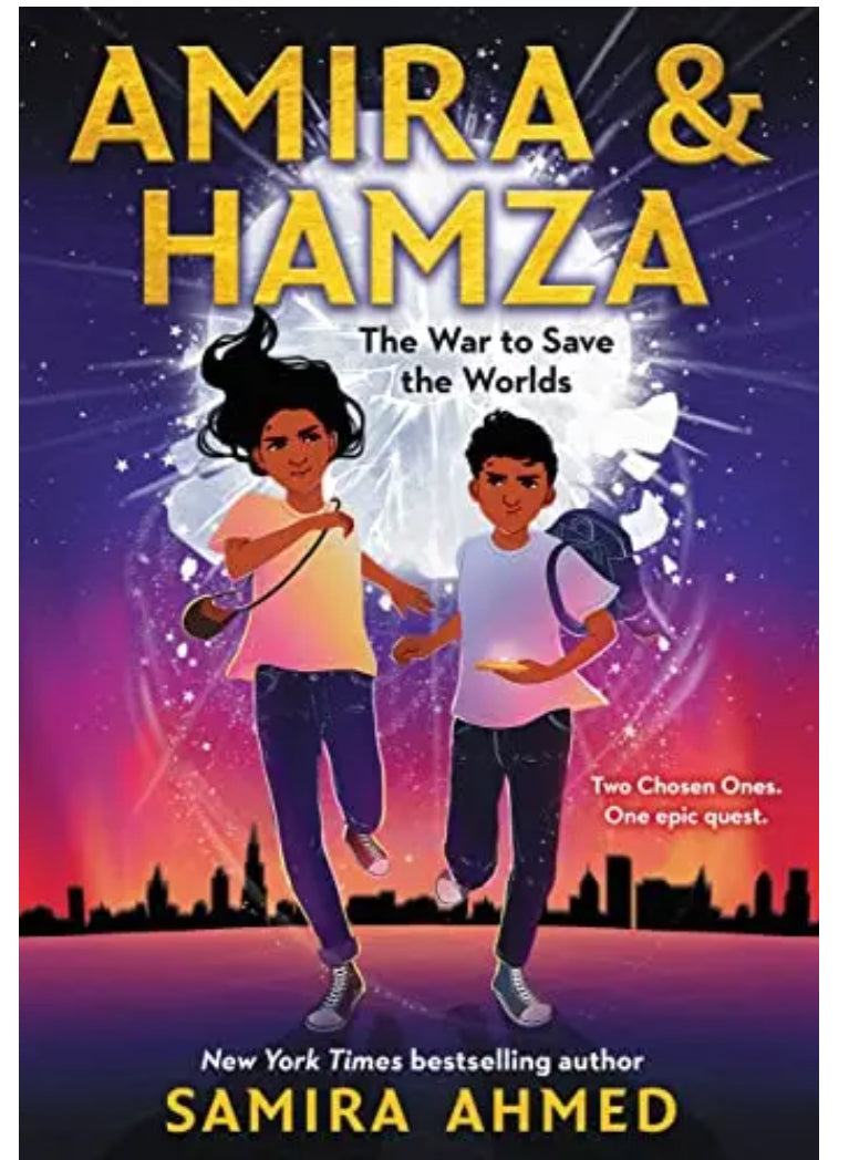 The War to Save the Worlds (Amira & Hamza) Bk.1 (paperback)| Samira Ahmed