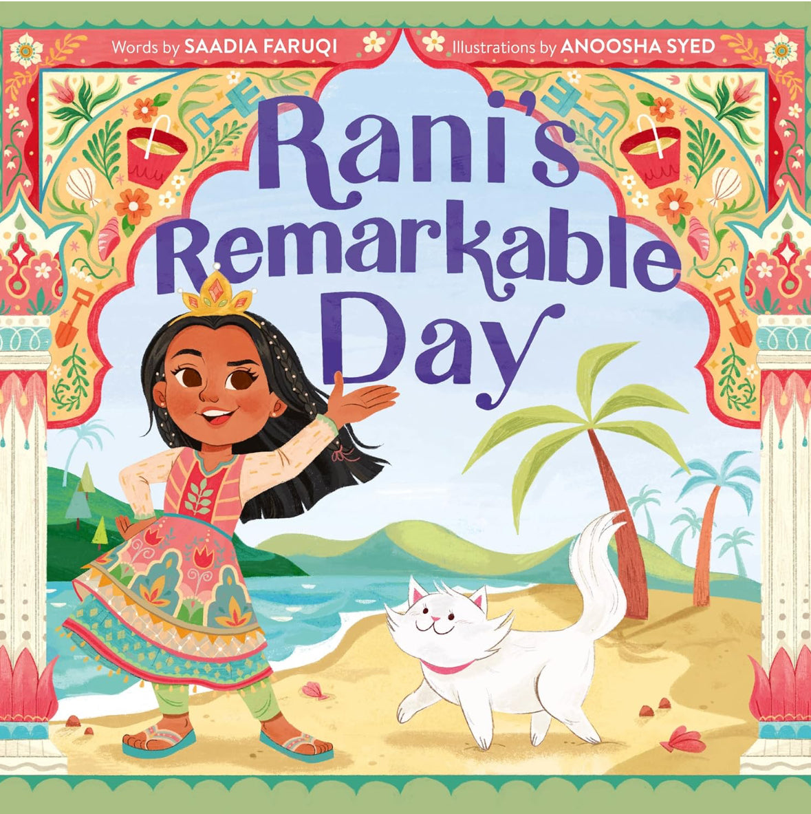 Rani’s Remarkable Day by Saadia Faruqi