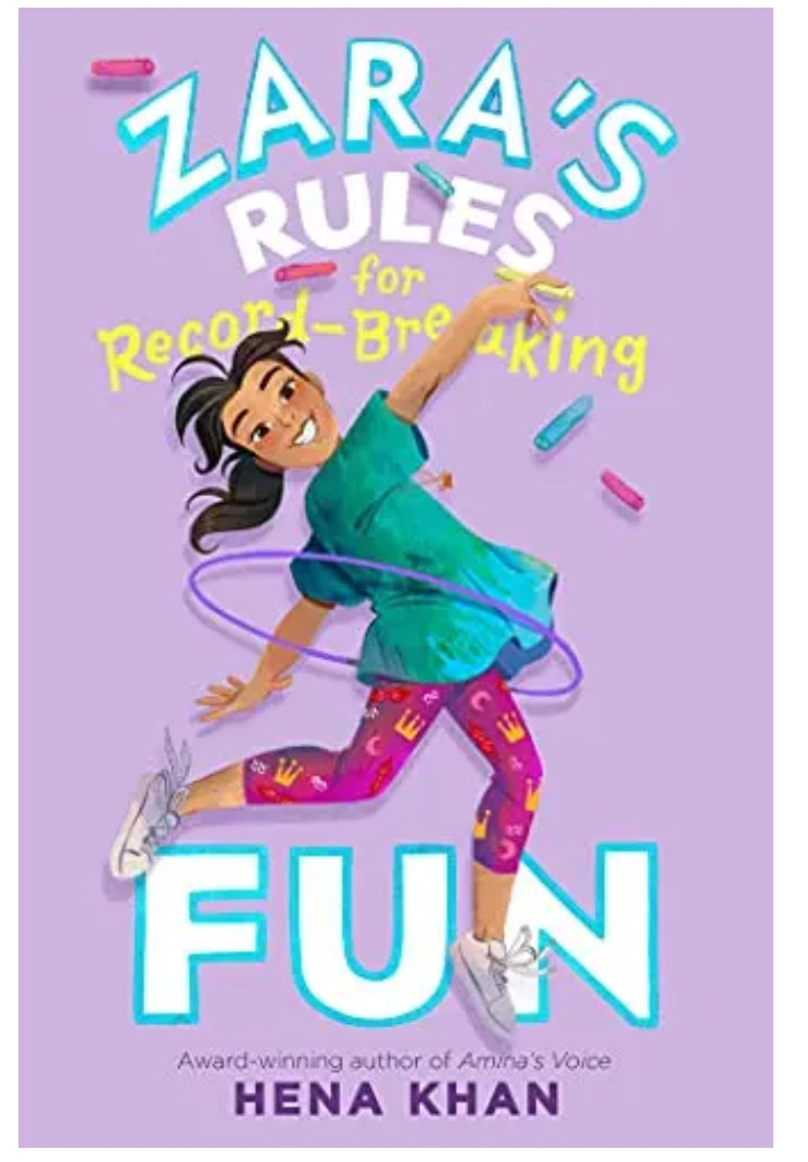 Zara's Rules for Record-Breaking Fun (Zara's Rules, Bk. 1)
by Hena Khan (Hardcover)