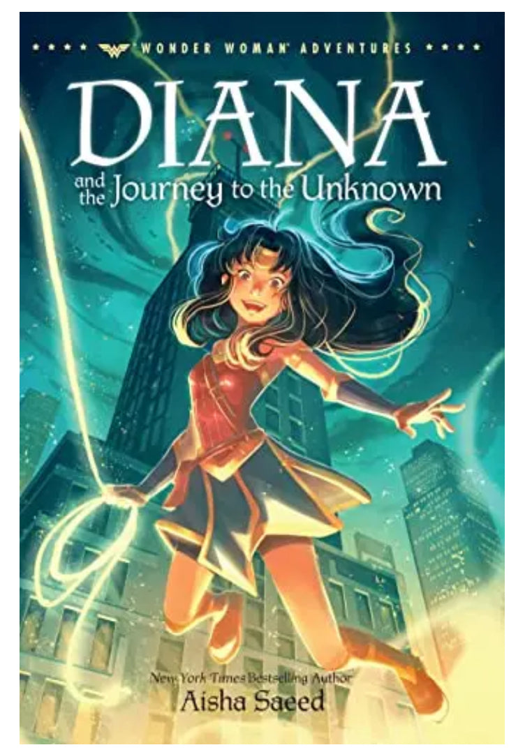 Diana and the Journey to the Unknown (Wonder Woman Adventures, Bk. 3) | Aisha Saeed