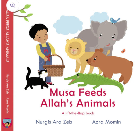 Musa Feeds Allah’s Animals - Lift the Flap Book
