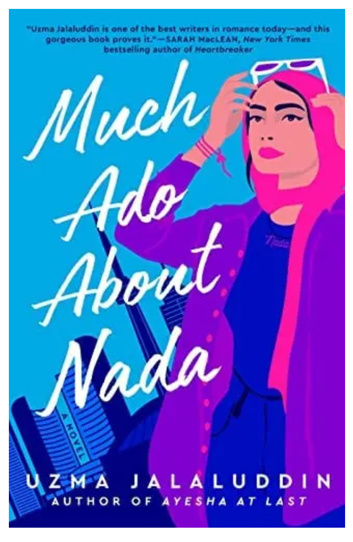 Much Ado About Nada by Uzma Jalaluddin
