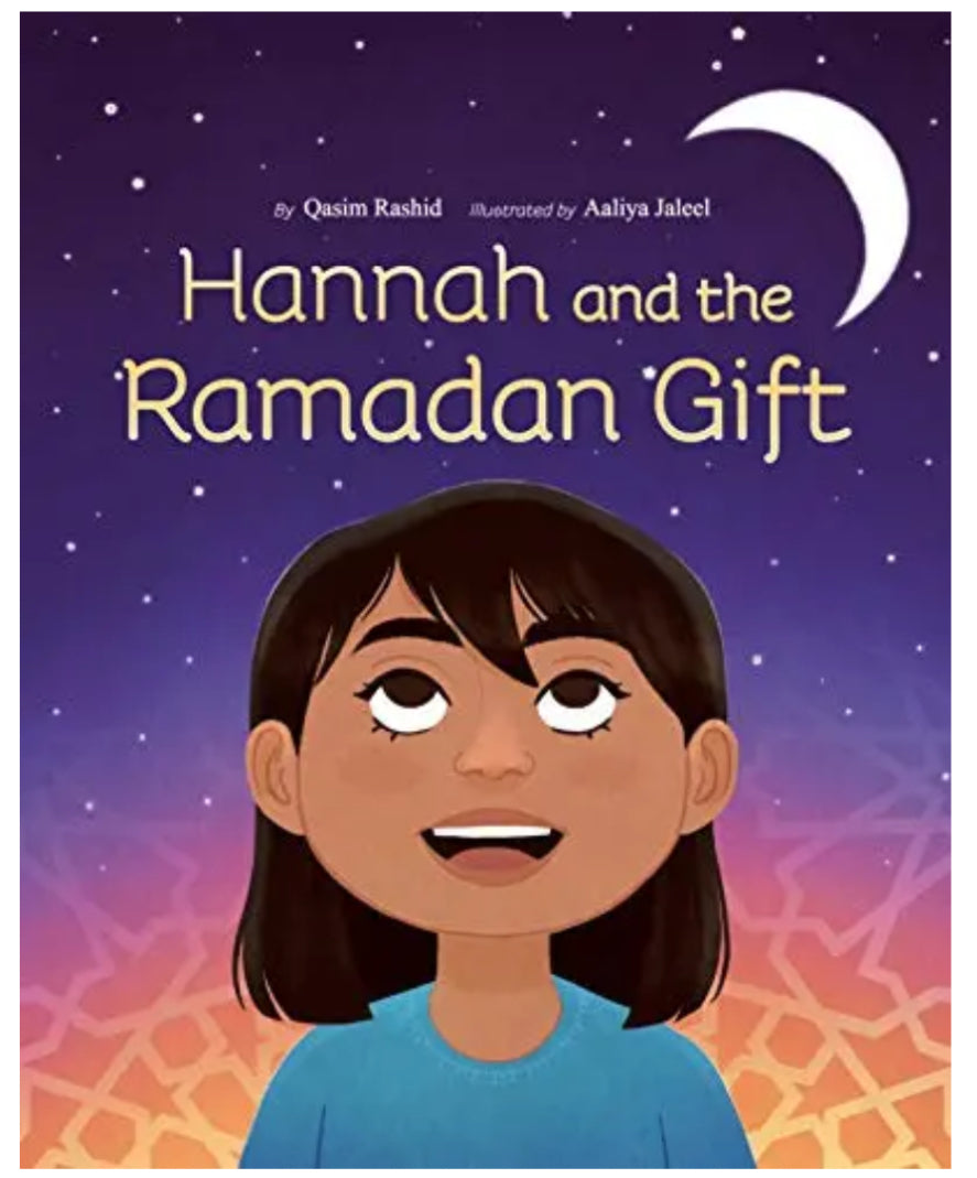 Hannah and the Ramadan Gift
by Qasim Rashid