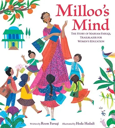 Milloo's Mind: The Story of Maryam Faruqi, Trailblazer for Women's Education by Reem Faruqi