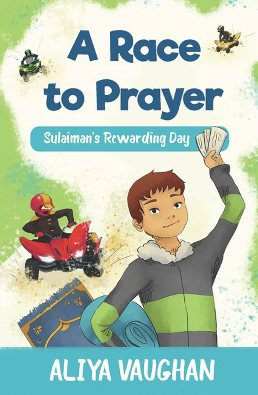 A Race to Prayer: Sulaiman’s Rewarding Day | Aliya Vaughan