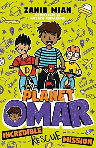 Planet Omar: Incredible Rescue Mission (Bk. 3, Paperback) | Zainab Mian