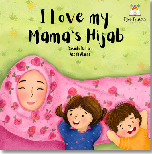 I Love my Mama’s Hijab | Razaida Bahram