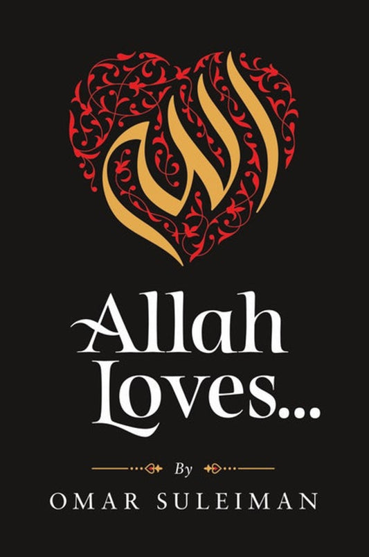 Allah Loves..