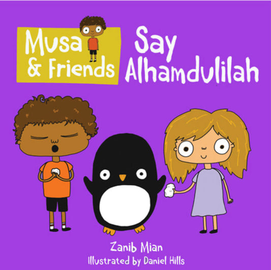 Musa & Friends: Say Alhamdulillah | Zanib Mian