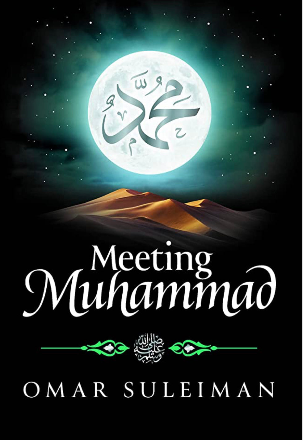 Meeting Muhammed by Omar Suleiman