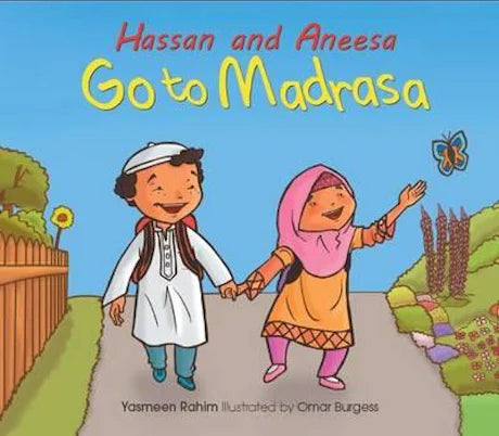 Hassan and Aneesa Go to a Madrasa